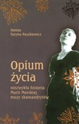Opium życi... - Hanna Faryna-Paszkiewicz - buch auf polnisch 