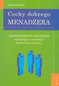 Bild von Cechy dobrego menadżera Eksperymenty grupowe rozwijające osobowość kadry kierowniczej