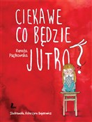Ciekawe co... - Renata Piątkowska -  polnische Bücher