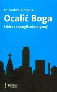 Bild von Ocalić Boga Szkice z teologii sekularyzacji