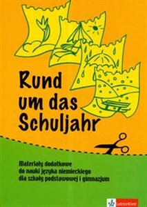 Obrazek Rund um das Schuljahr Materiały dodatkowe do nauki języka niemieckiego dla szkoły podstawowej i gimnazjum