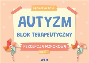 Obrazek Autyzm blok terapeutyczny Percepcja wzrokowa część 2