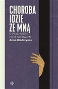 Polska książka : Choroba id... - Anna Kiedrzynek