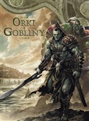 Orki i gob... - Diogo Saito, Jean-Luc Istin - buch auf polnisch 