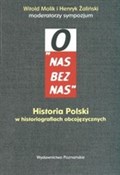 Zobacz : O nas bez ... - Witold Molik, Henryk Żaliński