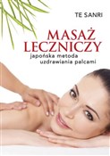 Książka : Masaż lecz... - Te Sanri