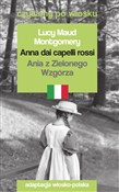 Pokaż szczegóły dla Anna dai capelli rossi / Ania z Zielonego Wzgórza. Czytamy po włosku Książka : Anna dai c... - Lucy Maud Montgomery