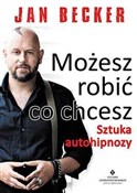Polska książka : Możesz rob... - Jan Becker