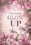 Glow Up - Nina Słowik - Ksiegarnia w niemczech
