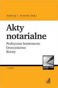 Obrazek Akty notarialne Praktyczne komentarze