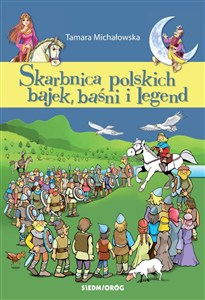 Obrazek Skarbnica polskich bajek, baśni i legend