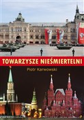 Książka : Towarzysze... - Piotr Karwowski