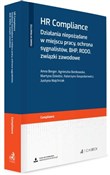 Książka : HR Complia... - Anna Berger adw., Agnieszka Bonikowska r.pr., Martyna Dziedzic adw., Katarzyna Gospodarowicz r.pr.