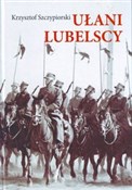 Ułani Lube... - Krzysztof Szczypiorski -  polnische Bücher