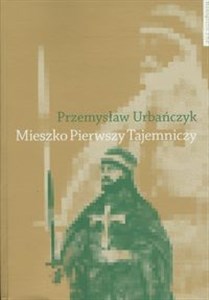 Obrazek Mieszko Pierwszy Tajemniczy