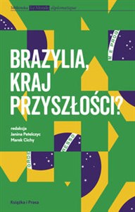 Obrazek Brazylia kraj przyszłości?