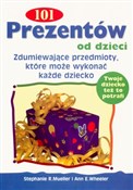 101 Prezen... - Stephanie R. Mueller, Ann E. Wheeler -  polnische Bücher