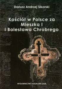 Obrazek Kościół w Polsce za Mieszka I i Bolesława Chrobrego