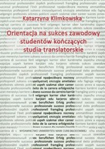 Bild von Orientacja na sukces zawodowy studentów kończących studia translatorskie