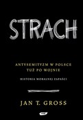 Strach Ant... - Jan T. Gross -  Polnische Buchandlung 