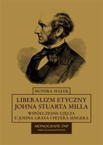 Bild von Liberalizm etyczny Johna Stuarta Milla Współczesne ujęcia u Johna Graya i Petera Singera