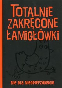 Bild von Totalnie zakręcone łamigłówki nie dla nieopierzonych!