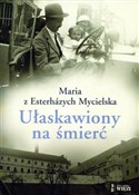 Książka : Ułaskawion... - Maria Mycielska