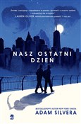 Nasz ostat... - Adam Silvera - Ksiegarnia w niemczech