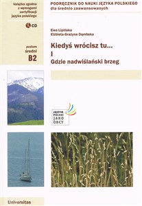 Obrazek Kiedyś wrócisz tu... Część 1 + CD Podręcznik do nauki języka polskiego dla średnio zaawansowanych