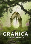 Granica Zb... - Artur Wells -  polnische Bücher