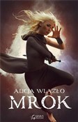 Książka : Mrok - Alicja Wlazło