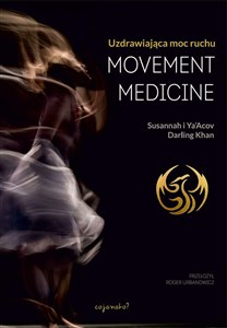 Obrazek Movement Medicine Uzdrawiająca moc ruchu