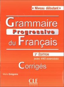 Obrazek Grammaire Progressive du Francais Niveau debutant Rozwiązania do ćwiczeń avec 440 exercices