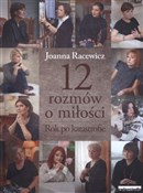 12 rozmów ... - Joanna Racewicz -  Polnische Buchandlung 