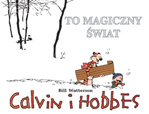 Obrazek Calvin i Hobbes Tom 9 To magiczny świat