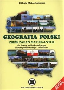Obrazek Geografia polski Zbiór zadań maturalnych Szkoły ponadgimnazjalne