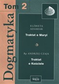 Dogmatyka ... - Elżbieta Adamiak, Andrzej Czaja -  polnische Bücher