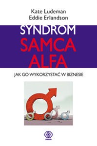 Bild von Syndrom samca alfa Jak go wykorzystać w biznesie