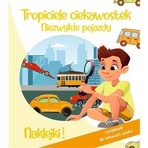 Obrazek Tropiciele ciekawostek. Niezwykłe pojazdy