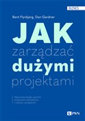 Książka : Jak zarząd... - Bent Flyvbjerg, Dan Gardner