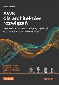 Bild von AWS dla architektów rozwiązań. Tworzenie, skalowanie i migracja aplikacji do chmury Amazon Web Services.
