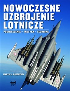 Bild von Nowoczesne uzbrojenie lotnicze Podwieszenia - Taktyka - Technika