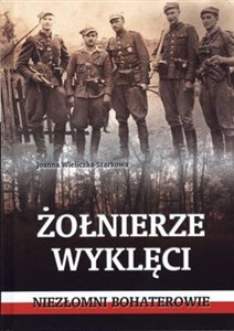 Obrazek Żołnierze wyklęci  Niezłomni bohaterowie