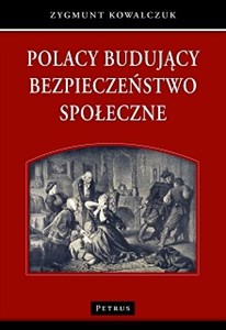 Obrazek Polacy budujący bezpieczeństwo społeczne