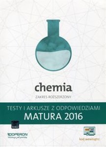 Obrazek Chemia Matura 2016 Testy i arkusze z odpowiedziami Zakres rozszerzony Szkoła ponadgimnazjalna