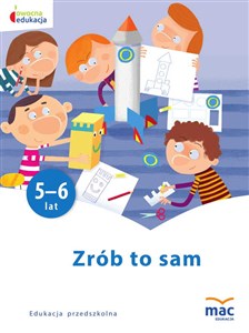 Obrazek Owocna edukacja Zrób to sam 5-6 lat Edukacja przedszkolna