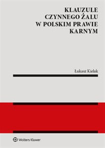 Obrazek Klauzule czynnego żalu w polskim prawie karnym
