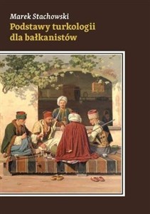 Obrazek Podstawy turkologii dla bałkanistów