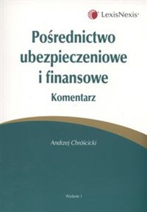 Obrazek Pośrednictwo ubezpieczeniowe i finansowe Komentarz Stan prawny na 1 lipca 2008