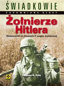 Bild von Żołnierze Hitlera Wehrmacht na frontach II wojny światowej Najpiękniejsze fotografie